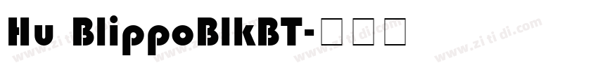 Hu BlippoBlkBT字体转换